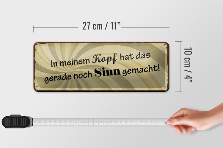 Blechschild Spruch 27x10cm gerade hat das noch Sinn gemacht Dekoration