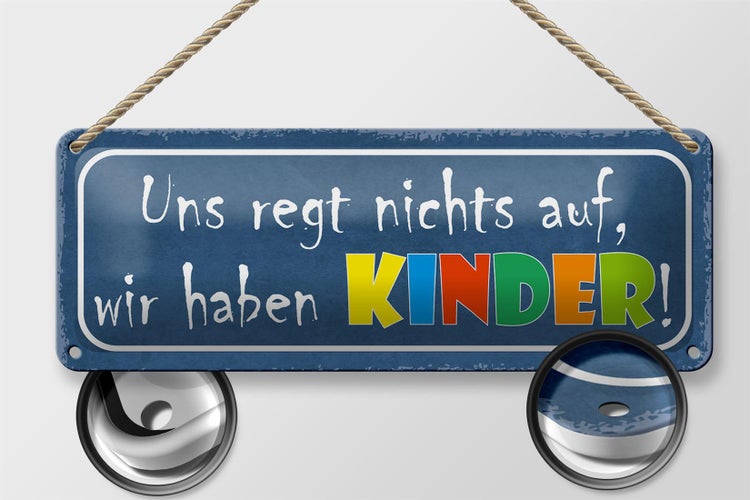 Blechschild Spruch 27x10cm uns regt nichts auf haben Kinder Dekoration