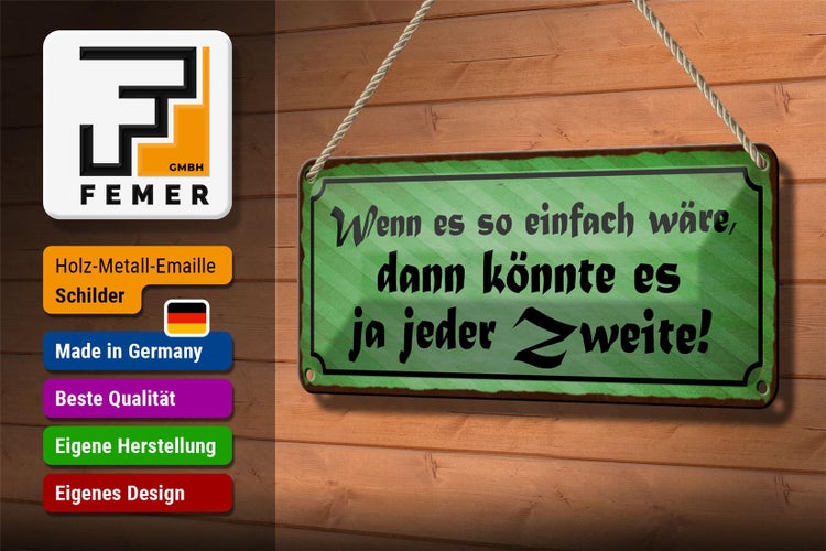 Blechschild Spruch 27x10cm wenn einfach wäre könnte jeder Dekoration