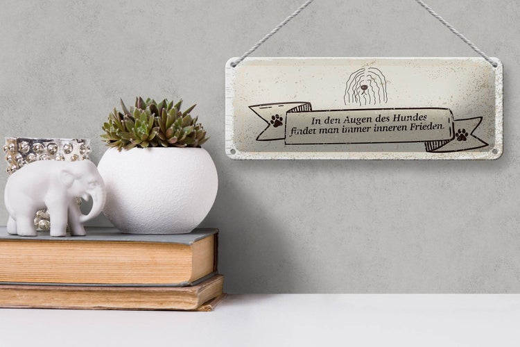 Blechschild Spruch In den Augen des Hundes Frieden 27x10cm