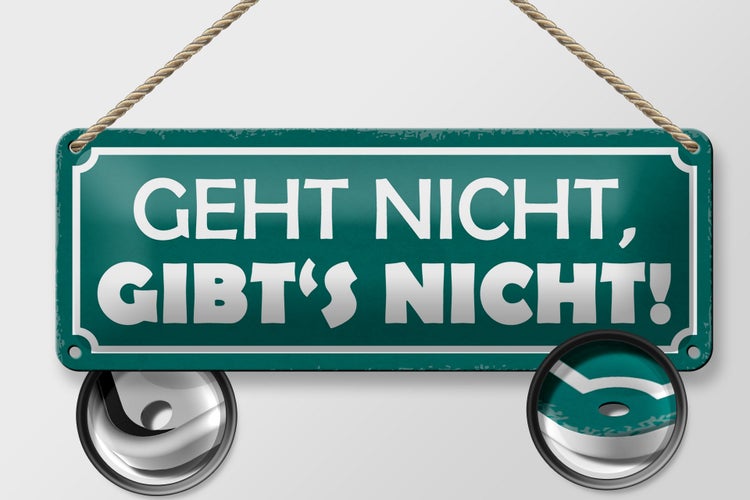 Blechschild Spruch 27x10cm geht nicht gibt`s nicht Dekoration