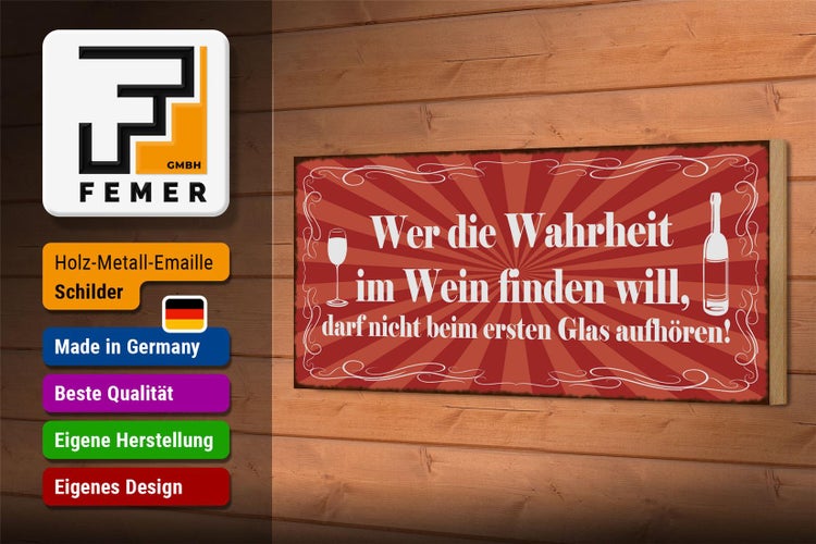 Holzschild Spruch 27x10cm wer Wahrheit im Wein finden will