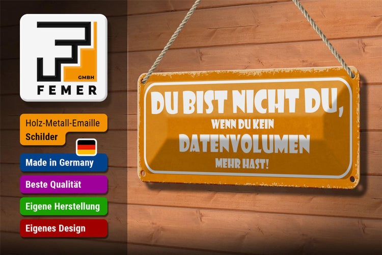 Blechschild Spruch 27x10cm du bist nicht du wenn du kein Dekoration