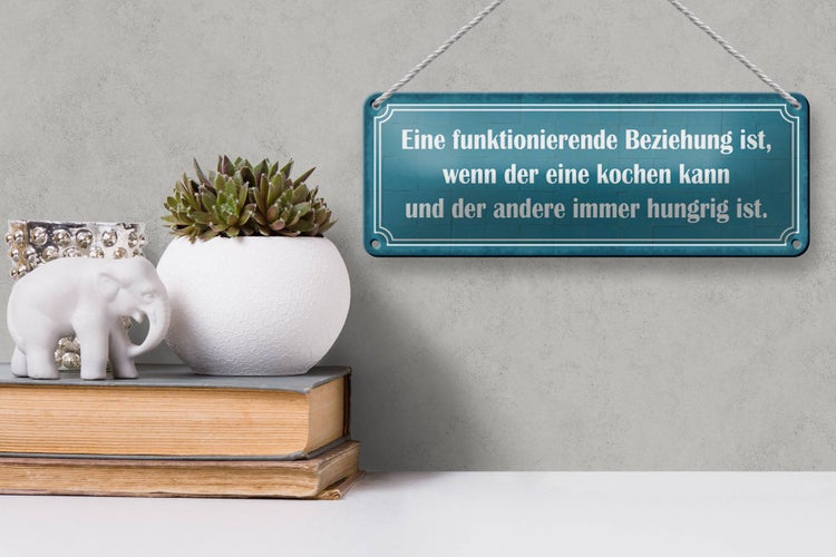 Blechschild Spruch 27x10cm funktionierende Beziehung wenn Dekoration