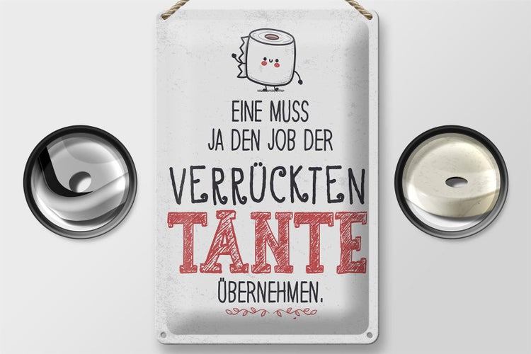 Blechschild Spruch Eine muss Job der Tante übernehmen 20x30cm