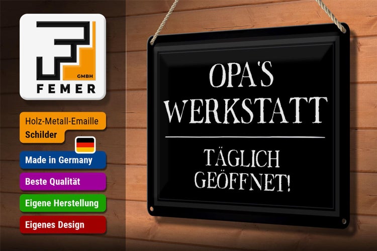 Blechschild Spruch 30x20cm Opas Werkstatt täglich geöffnet