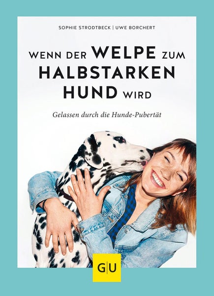 Wenn der Welpe zum halbstarken Hund wird Gelassen durch die Hunde-Pubertät