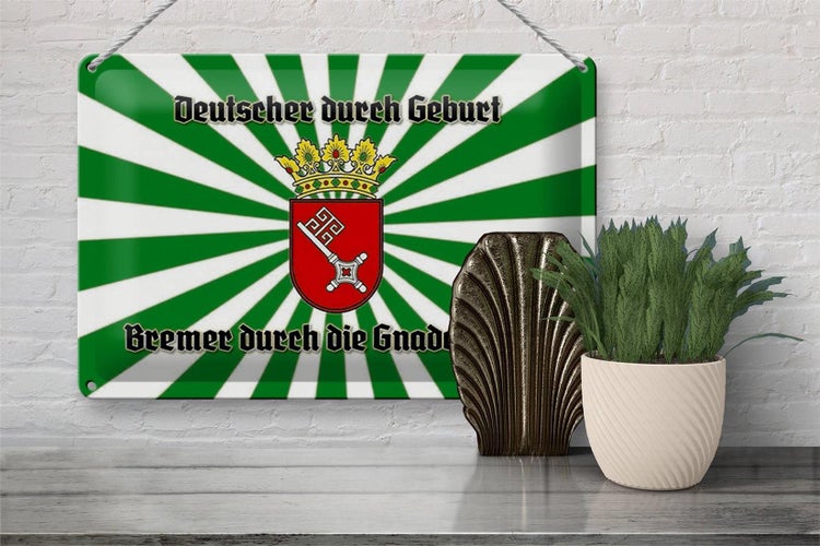 Blechschild Spruch 30x20cm Bremer durch die Gnade Gottes