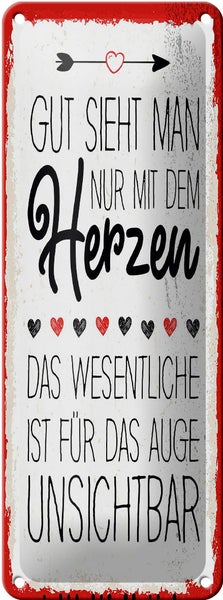 Blechschild Spruch Gut sieht man nur mit dem Herzen 10x27cm