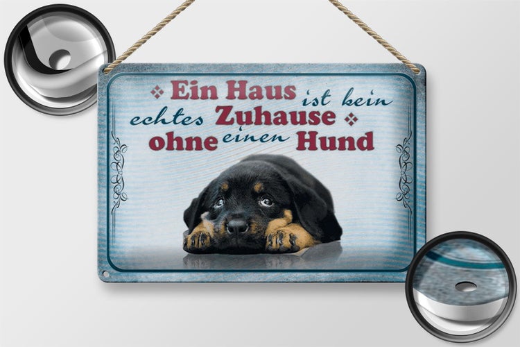 Blechschild Spruch 30x20cm kein echtes Zuhause ohne Hund