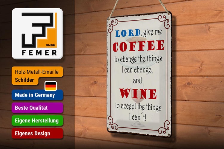 Blechschild Spruch 20x30cm lord give me coffee and wine