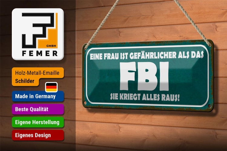 Blechschild Spruch 27x10cm Frau ist gefährlicher als FBI Dekoration