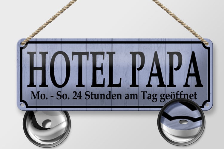 Blechschild Spruch 27x10cm Hotel Papa 24 Stunden am Tag Dekoration