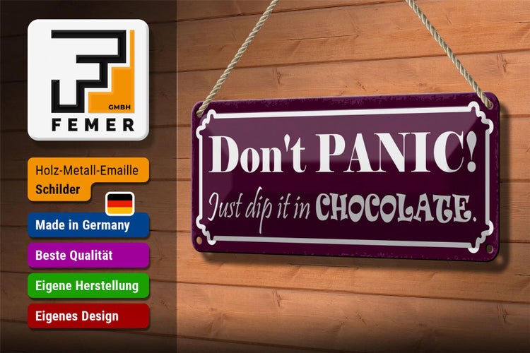 Blechschild Spruch 27x10cm don`t Panic just dip Chocolate Dekoration