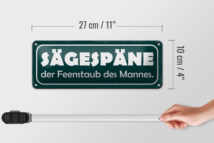 Blechschild Spruch 27x10cm Sägespäne Feenstaub des Mannes Dekoration