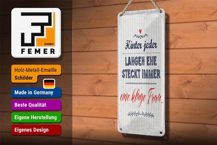 Blechschild Spruch 10x27 cm Hinter jeder langen Ehe steckt immer Dekoration