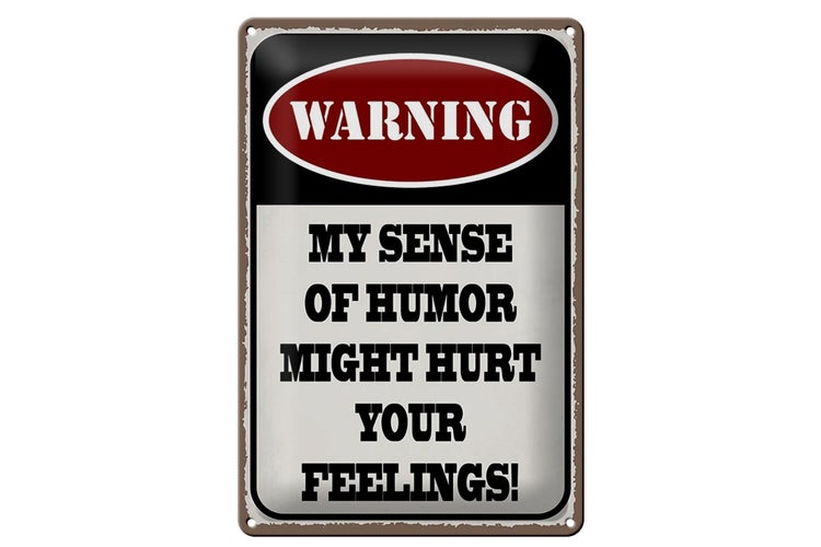 Blechschild Spruch 20x30cm Warning my sense of humor might