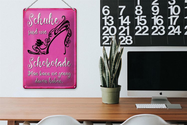 Blechschild Spruch 20x30cm Schuhe sind wie Schokolade