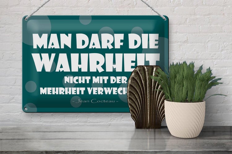 Blechschild Spruch 30x20cm Wahrheit und Mehrheit