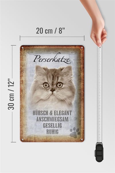 Blechschild Spruch 20x30cm Perserkatze Katze hübsch