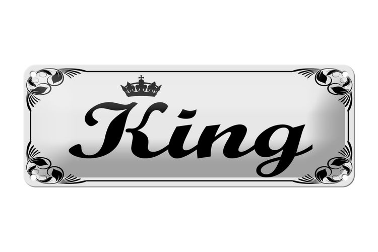 Blechschild Spruch 27x10cm King mit Krone Dekoration