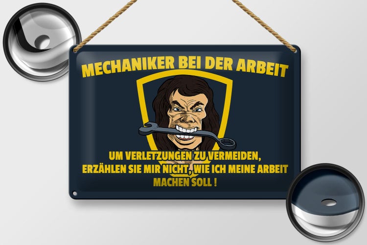 Blechschild Spruch 30x20cm Mechaniker bei der Arbeit