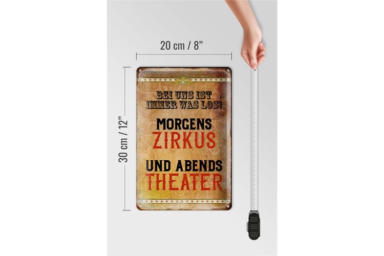 Blechschild Spruch 20x30cm bei uns ist immer was los Zirkus