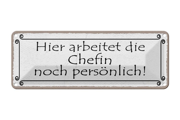 Blechschild Spruch 27x10cm hier arbeitet Chefin persönlich Dekoration
