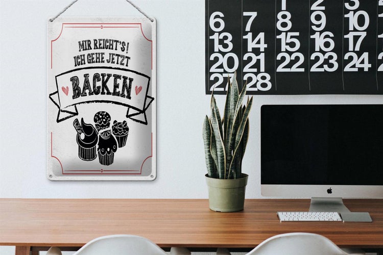 Blechschild Spruch Mir reicht`s ich geh backen weiß 20x30cm