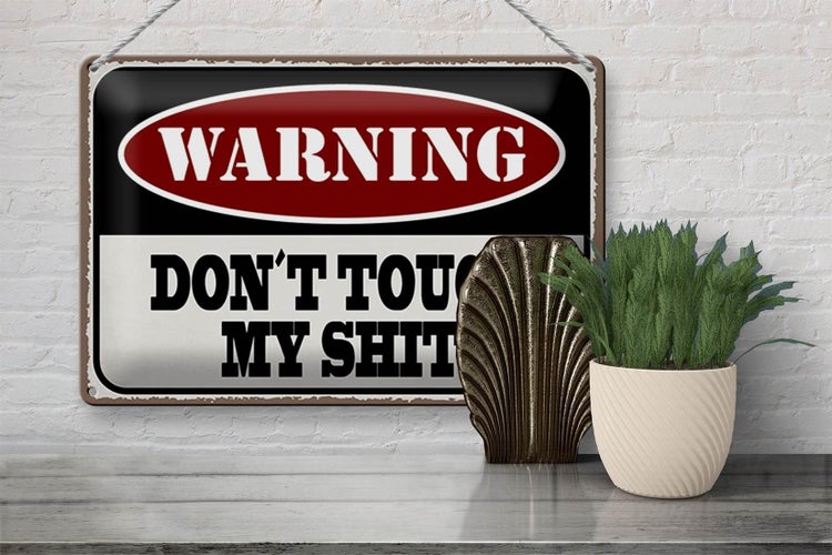 Blechschild Spruch 30x20cm Warning don´t touch my shit
