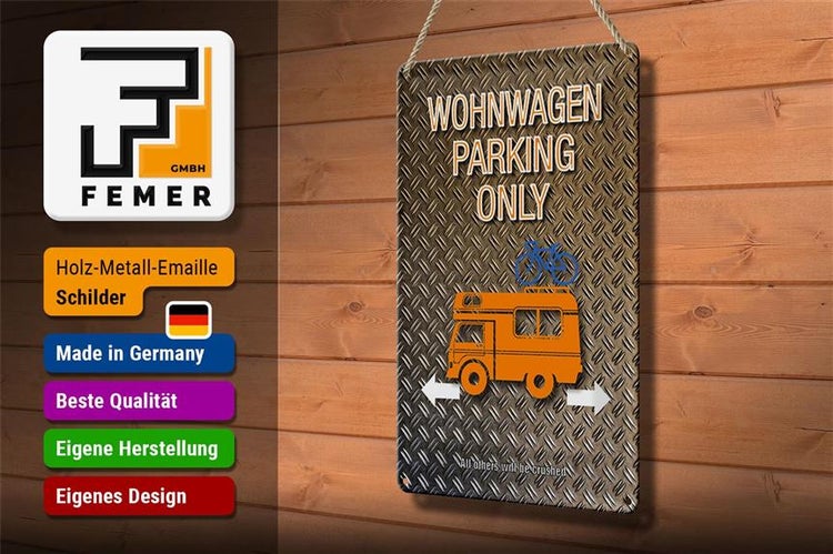 Blechschild Spruch 20x30cm Wohnwagen parking only