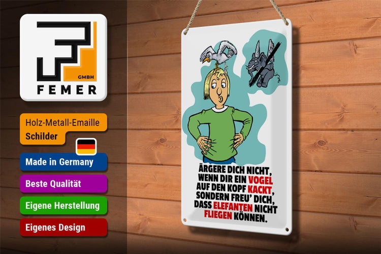 Blechschild Spruch 20x30cm Freu dich Elefanten nicht fliegen
