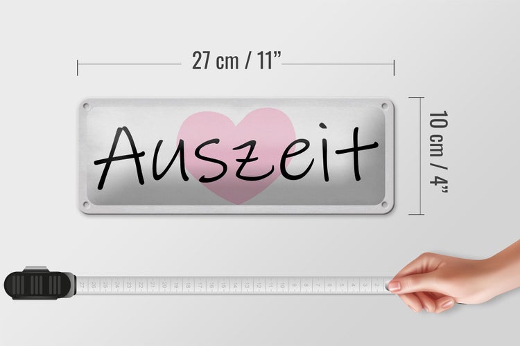 Blechschild Spruch 27x10cm Auszeit Herz Dekoration