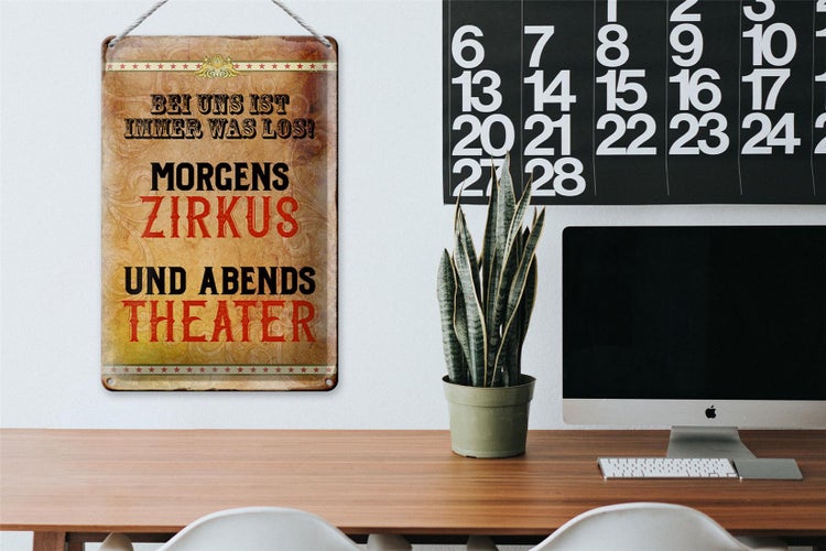 Blechschild Spruch 20x30cm bei uns ist immer was los Zirkus