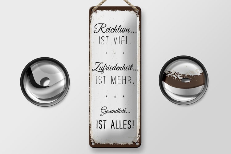 Blechschild Spruch Reichtum viel Zufriedenheit mehr 10x27cm