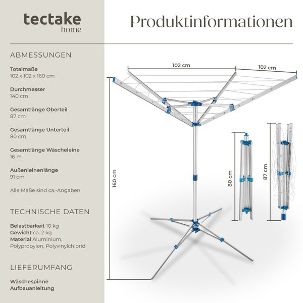 Wäschespinne tectake home: Abmessungen circa 102 mal 102 mal 160 Zentimeter, Belastbarkeit 10 Kilogramm, Material Aluminium und Kunststoff.