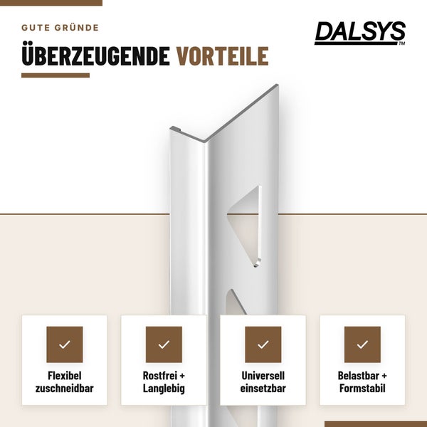 Dalsys Fliesenprofil aus Metall mit Eckkante und Montagevorteilen wie Flexibilität, Rostfreiheit, universeller Einsetzbarkeit und Formstabilität.