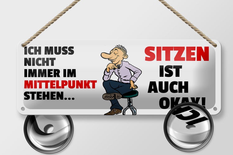 Blechschild Spruch 27x10cm Sitzen ist auch okay Dekoration