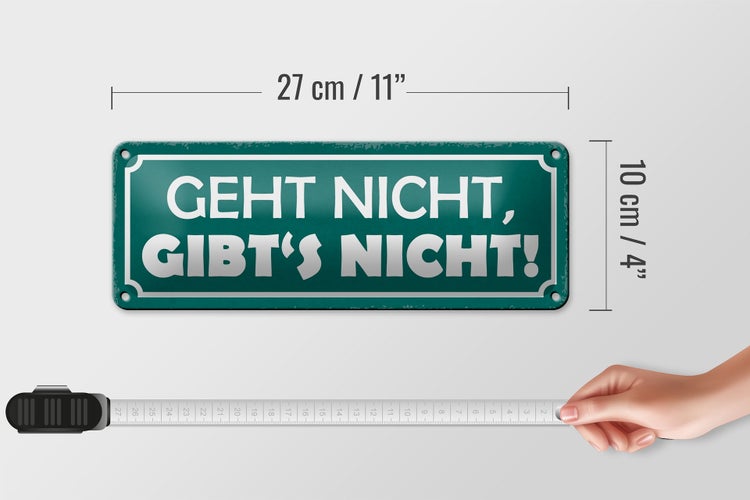 Blechschild Spruch 27x10cm geht nicht gibt`s nicht Dekoration