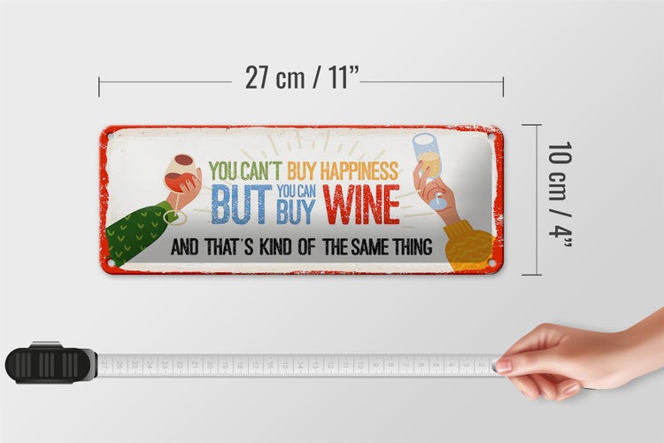 Blechschild Spruch Wein Can´t buy happines but Wine 27x10cm