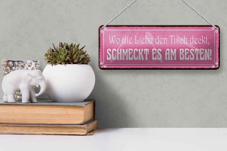 Blechschild Spruch 27x10cm wo Liebe schmeckt es am besten Dekoration