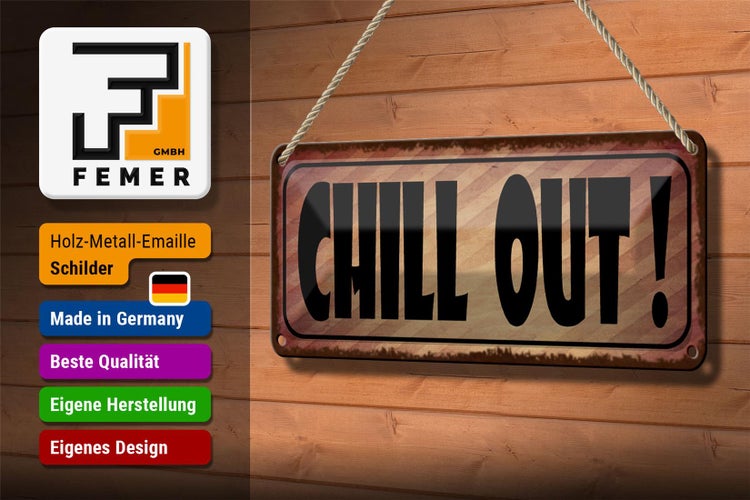 Blechschild Spruch 27x10cm Chill Out Dekoration
