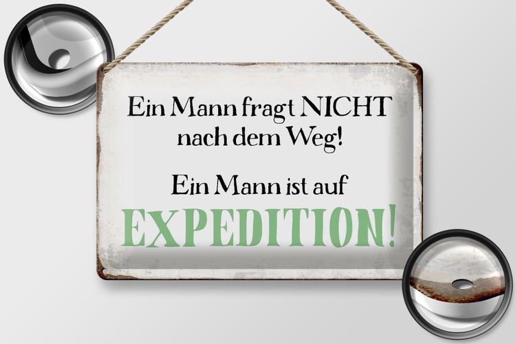 Blechschild Spruch 30x20cm Mann fragt nicht nach dem Weg