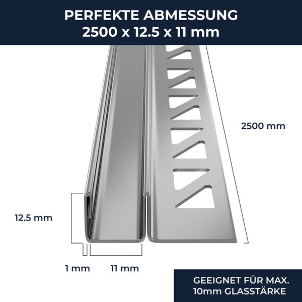 Metallprofil mit Maßen: Länge 2500 Millimeter, Höhe 12,5 Millimeter, Breite 11 Millimeter, für eine Glasstärke von maximal 10 Millimeter.