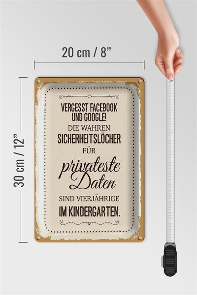 Blechschild Spruch Vergesst Facebook und Google 20x30cm