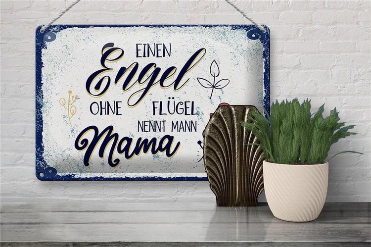 Blechschild Spruch Engel ohne Flügel nennt man Mama 30x20cm