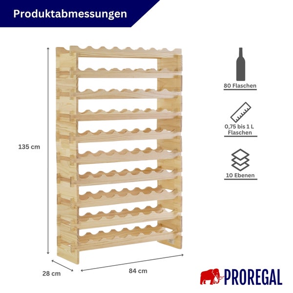 Holz-Weinregal: 135 Zentimeter hoch, 84 breit, 28 tief. Für 80 Flaschen von 0,75 bis 1 Liter auf 10 Ebenen. Proregal Logo.