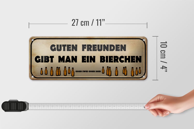 Blechschild Spruch 27x10cm Guten Freunden gibt ein Bierchen Dekoration