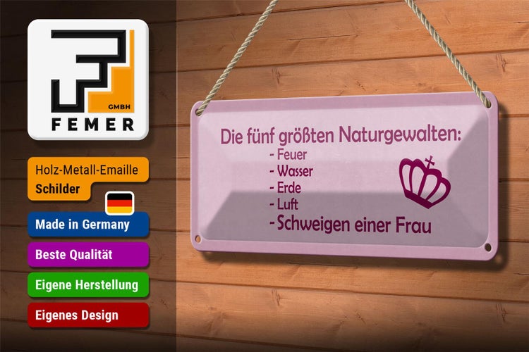 Blechschild Spruch 27x10cm Naturgewalten Schweigen der Frau Dekoration
