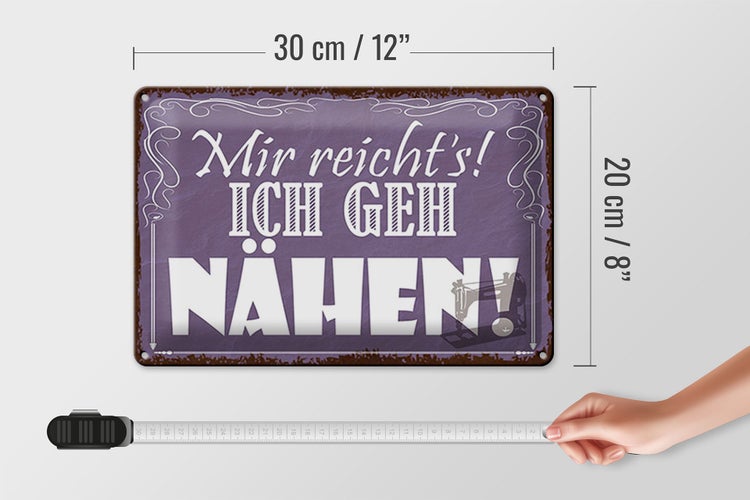 Blechschild Spruch 30x20cm mir reicht`s ich geh nähen